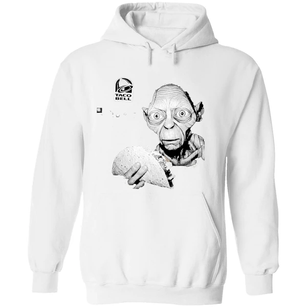 Taco Bell Is The Gollum Of Restaurants Hoodie - Image 8