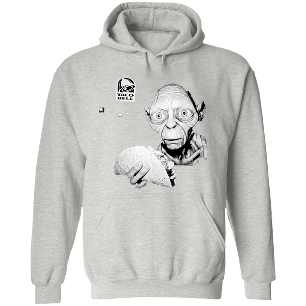 Taco Bell Is The Gollum Of Restaurants Hoodie - Image 9