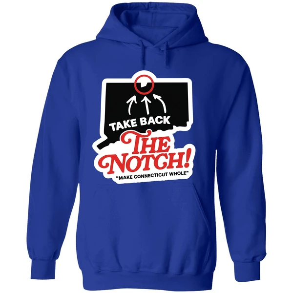 Take Back The Notch Connecticut 2025 Make Connecticut Whole Hoodie - Image 7