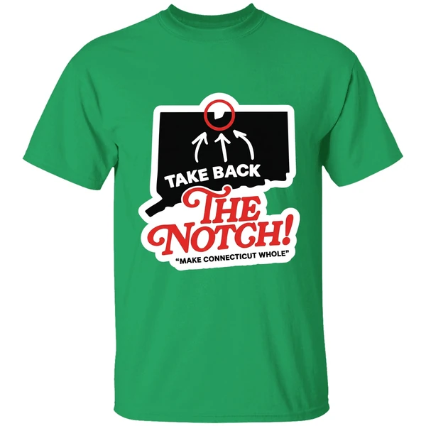 Take Back The Notch Connecticut 2025 Make Connecticut Whole Shirt - Image 2