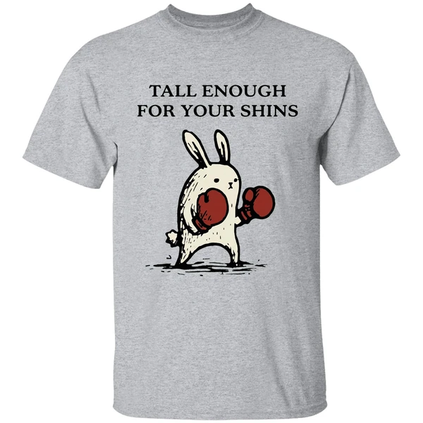 tall enough for your shins boxing shirt sportgrey