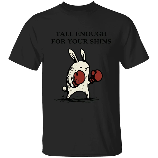 Tall Enough For Your Shins Boxing Shirt - Image 7