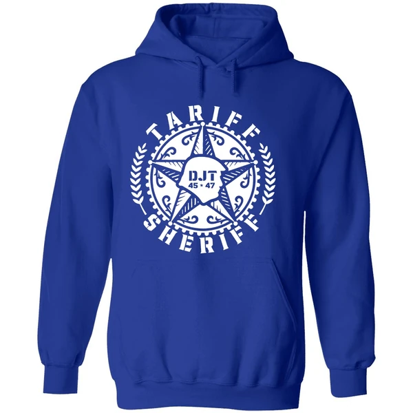 Tariff Sheriff Badge Donald Trump 45 47 Hoodie - Image 7