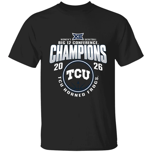 Tcu Horned Frogs Womens Basketball Big 12 Conference Champions 2026 Shirt