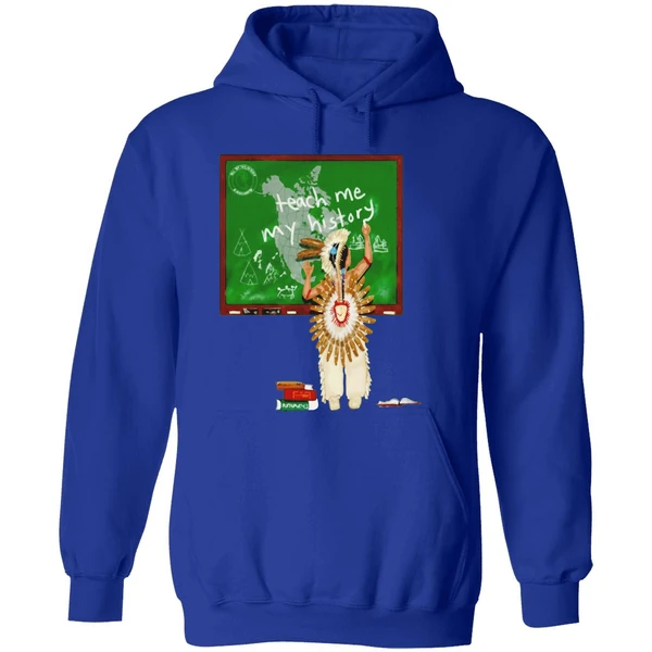 Teach Me My History Native Hoodie - Image 7