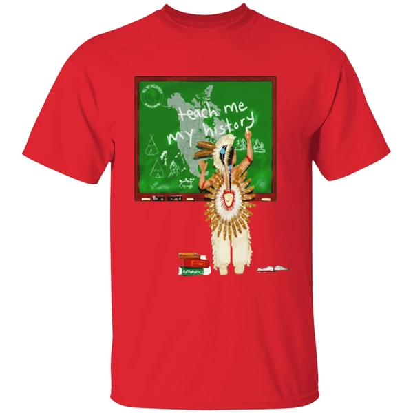 Teach Me My History Native Shirt - Image 7