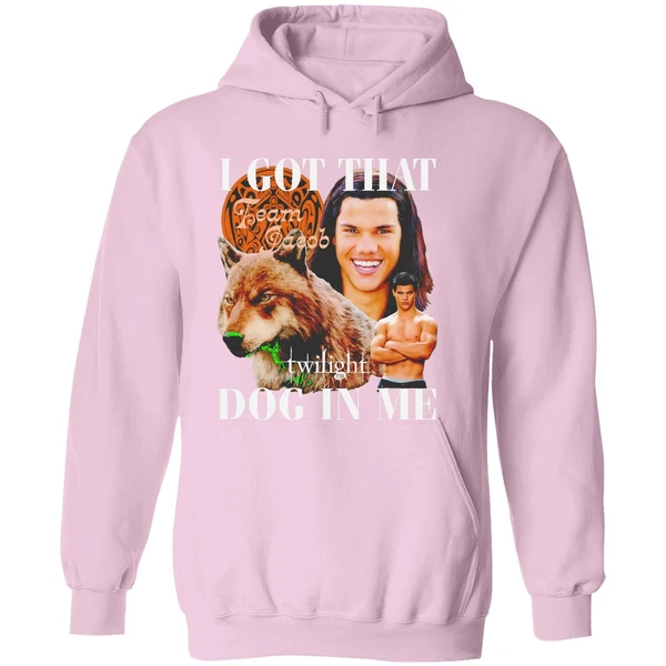 Team Jacob Black I Got That Dog In Me Hoodie - Image 5