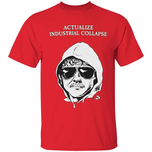 Ted Kaczynski Actualize Industrial Collapsi Shirt - Image 7