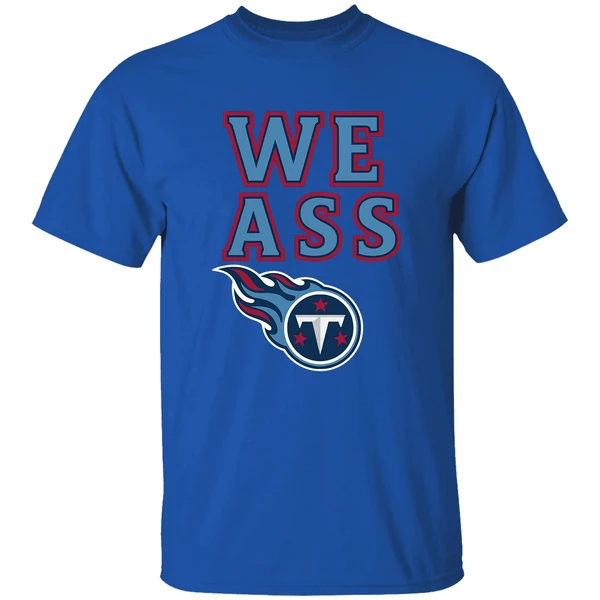 Tennessee Titans We Ass Logo 2025 Shirt - Image 7