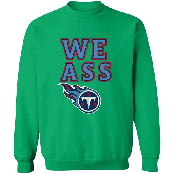 Tennessee Titans We Ass Logo 2025 Sweatshirt - Image 2