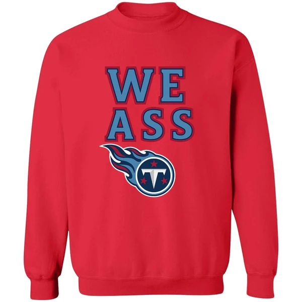 Tennessee Titans We Ass Logo 2025 Sweatshirt - Image 7