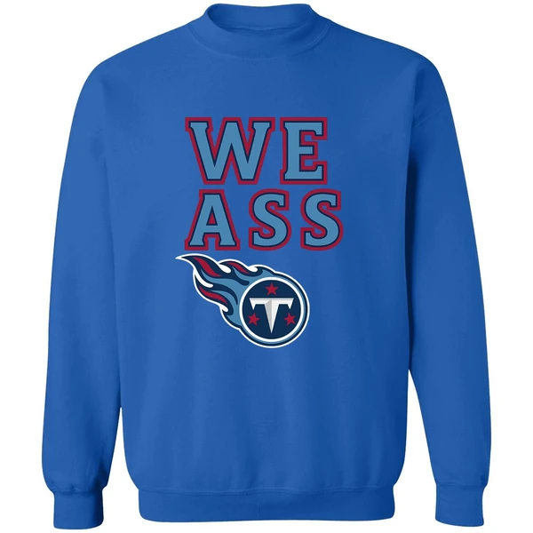 Tennessee Titans We Ass Logo 2025 Sweatshirt - Image 8