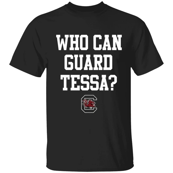Tessa Johnson South Carolina Womens Basketball Who Can Guard Tessa Shirt