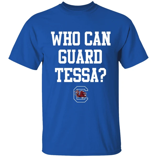Tessa Johnson South Carolina Womens Basketball Who Can Guard Tessa Shirt - Image 8