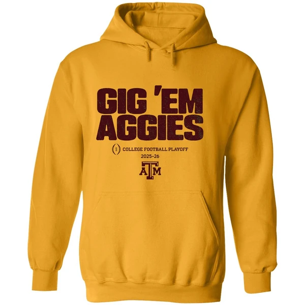 Texas Am Aggies Football 2025 Cfp Team Slogan College Football Playoff 2025 2026 Hoodie