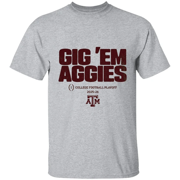 Texas Am Aggies Football 2025 Cfp Team Slogan College Football Playoff 2025 2026 Shirt - Image 6