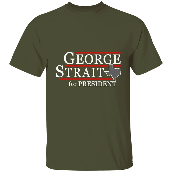 Texas George Strait For President Shirt - Image 3