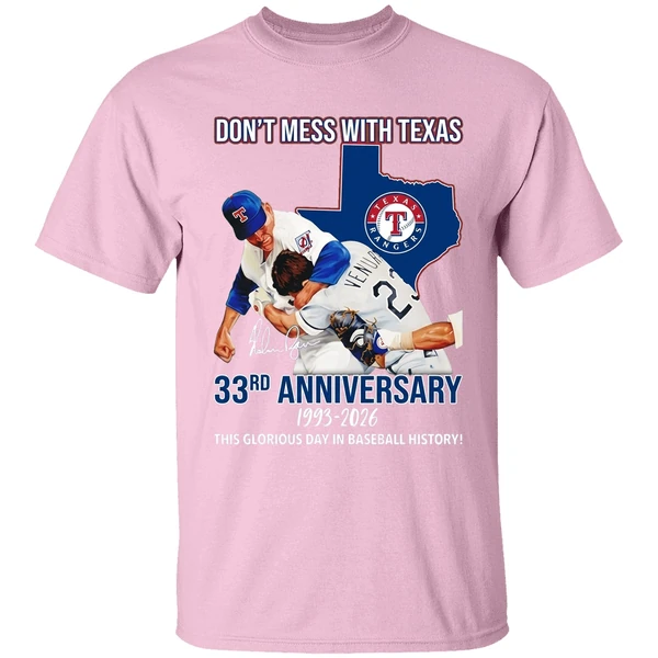 texas rangers dont mess with texas 33rd anniversary 1993 2026 this glorious day shirt lightpink