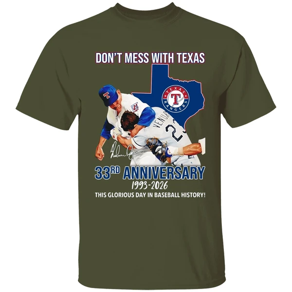 Texas Rangers Dont Mess With Texas 33rd Anniversary 1993 2026 This Glorious Day Shirt - Image 4