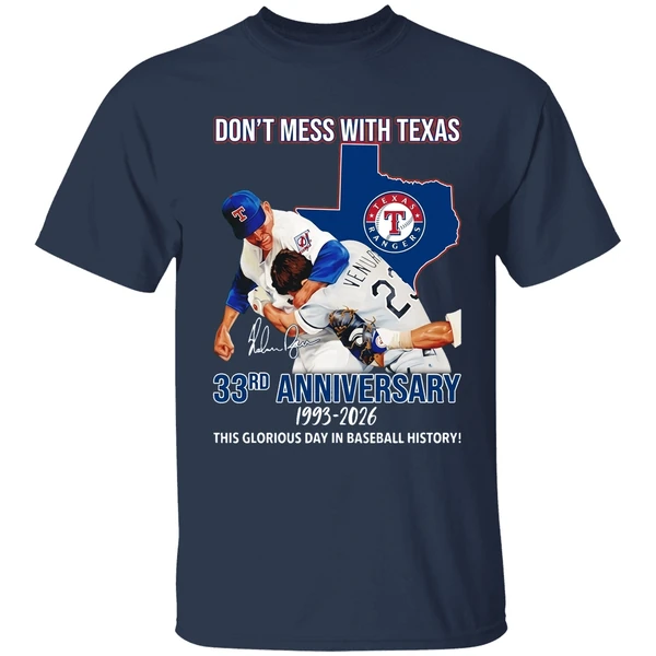 Texas Rangers Dont Mess With Texas 33rd Anniversary 1993 2026 This Glorious Day Shirt - Image 5