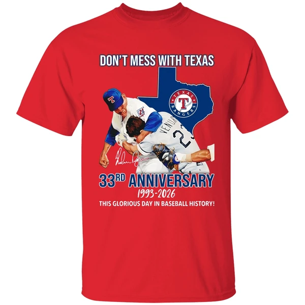 Texas Rangers Dont Mess With Texas 33rd Anniversary 1993 2026 This Glorious Day Shirt - Image 7