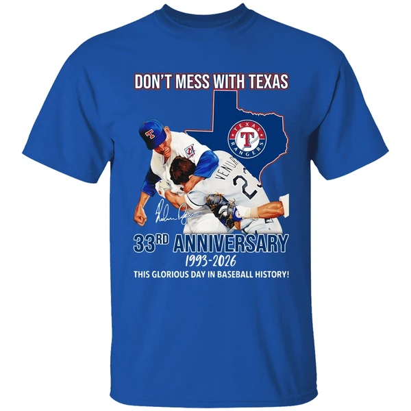 Texas Rangers Dont Mess With Texas 33rd Anniversary 1993 2026 This Glorious Day Shirt - Image 8