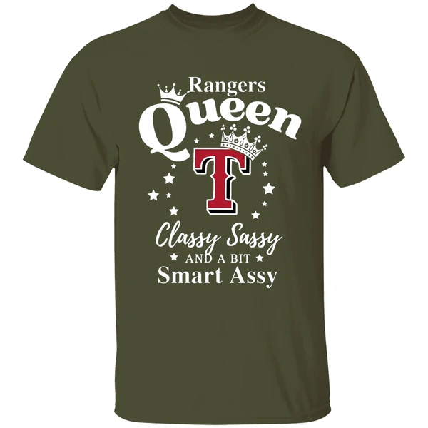 texas rangers queen classy sassy and a bit smart assy shirt militarygreen