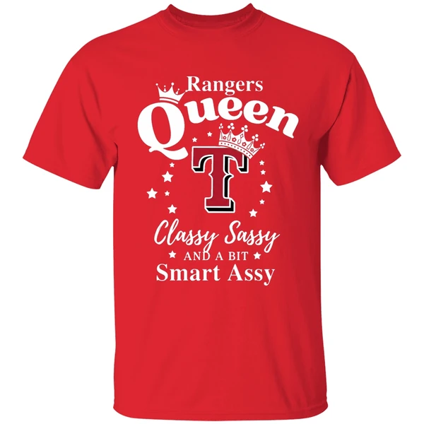 Texas Rangers Queen Classy Sassy And A Bit Smart Assy Shirt - Image 7