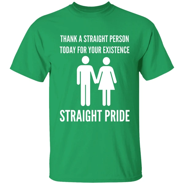 Thank A Straight Person Today For Your Existence Straight Pride Shirt - Image 2