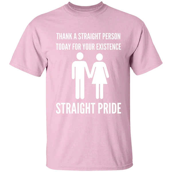 thank a straight person today for your existence straight pride shirt lightpink