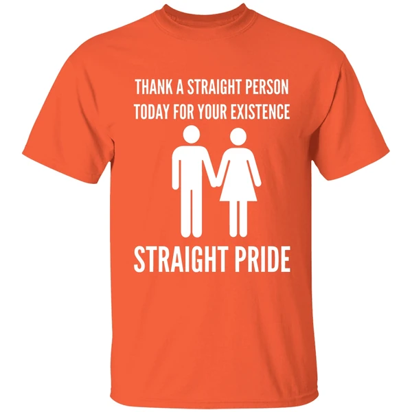 Thank A Straight Person Today For Your Existence Straight Pride Shirt - Image 6