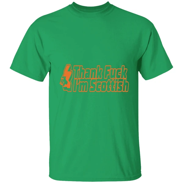 Thank Fuck Im Scottish Shirt - Image 2