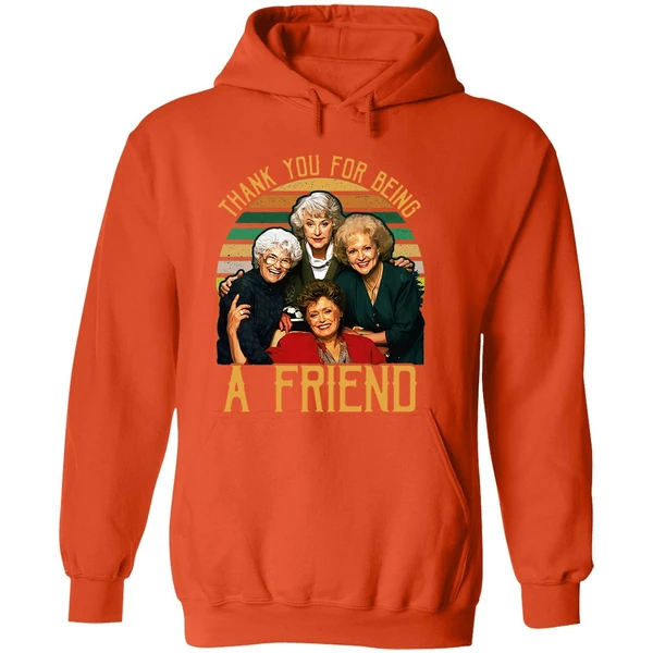 Thank You For Being A Friend The Golden Girls Hoodie - Image 6