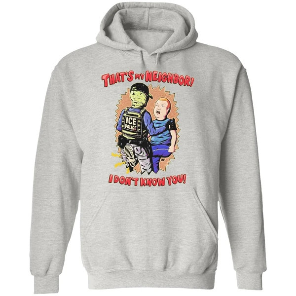 Thats My Neighbor I Dont Know You Bobby Hill Ice Police Hoodie - Image 9