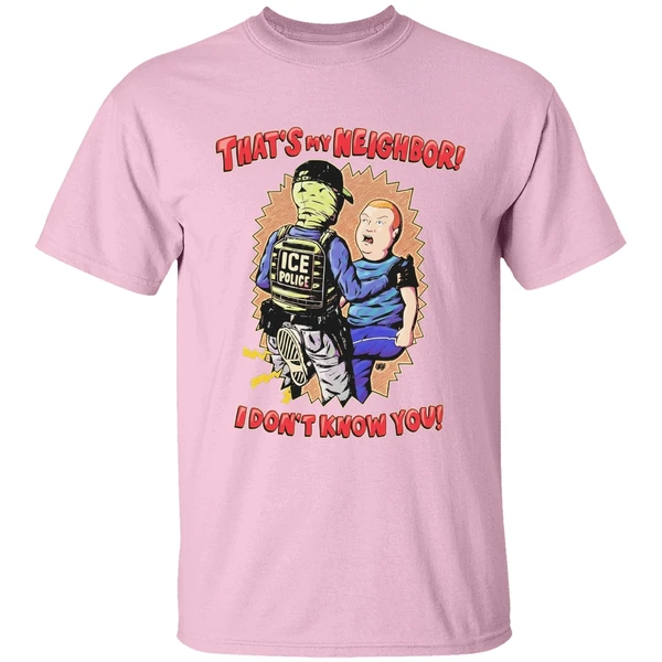 thats my neighbor i dont know you bobby hill ice police shirt lightpink