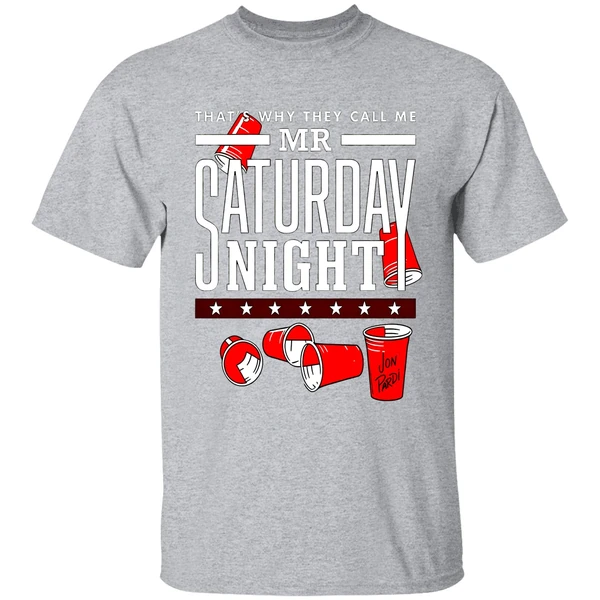 Thats Why They Call Me Mr Saturday Night Shirt