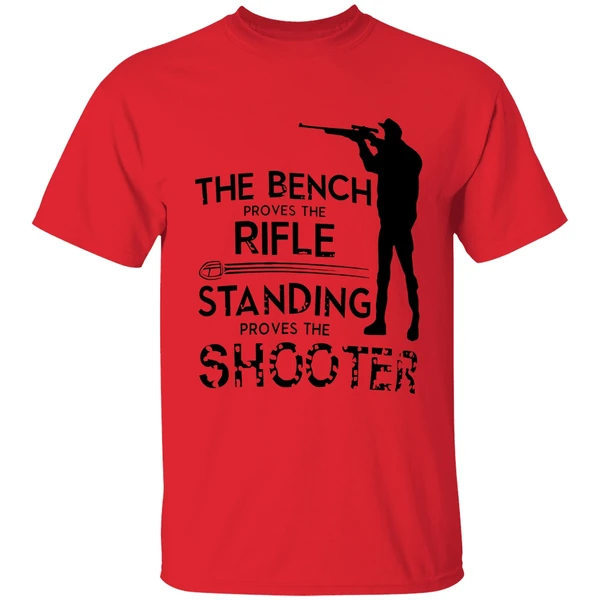 The Being Proves The Rifle Standing Proves The Shooter Shirt - Image 6