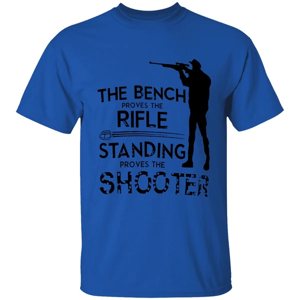 The Being Proves The Rifle Standing Proves The Shooter Shirt - Image 7