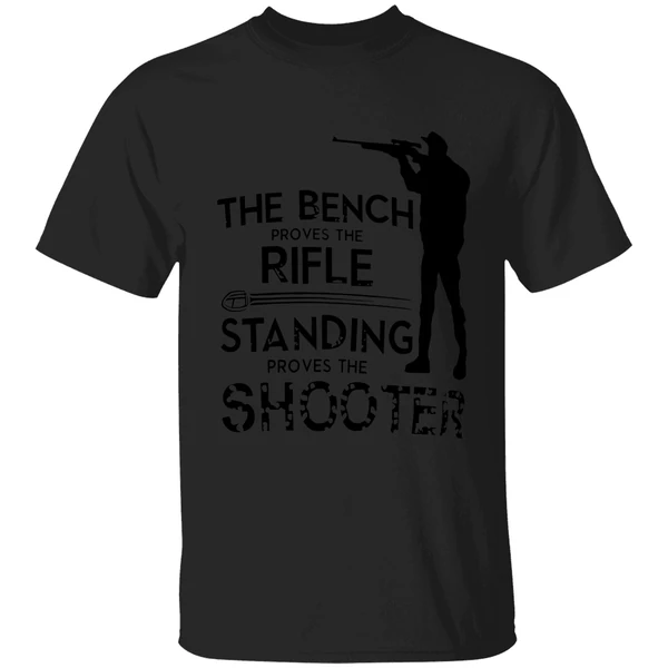 The Being Proves The Rifle Standing Proves The Shooter Shirt - Image 8