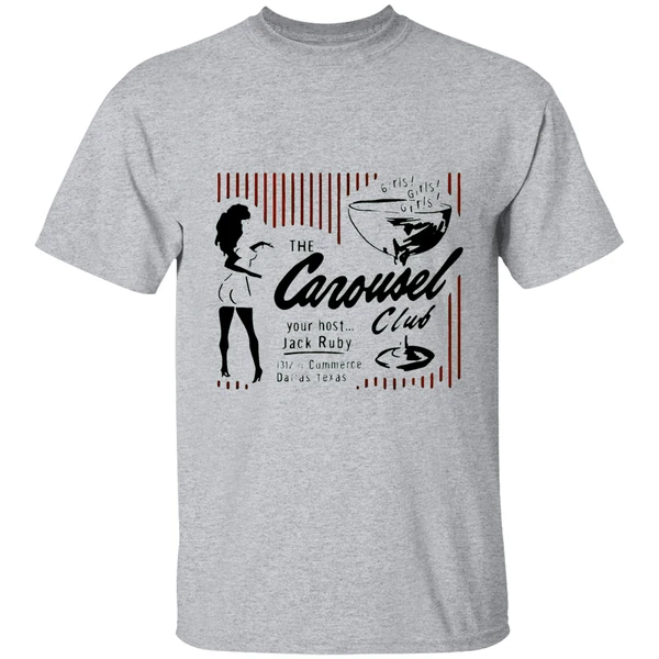 The Carousel Club Your Host Jack Ruby Commerce Dallas Texas Shirt