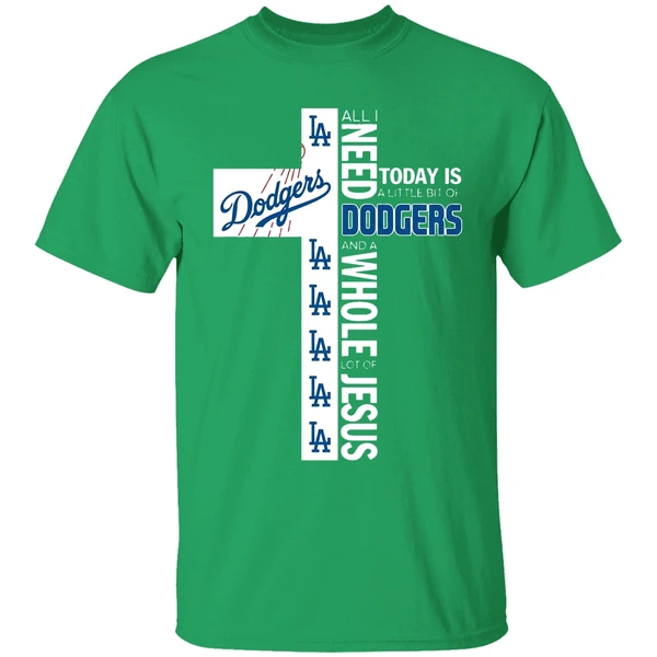 The Cross All I Need Today Is A Little Bit Of Los Angeles Dodgers Shirt - Image 2