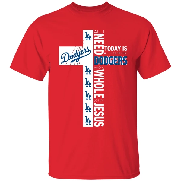The Cross All I Need Today Is A Little Bit Of Los Angeles Dodgers Shirt - Image 7