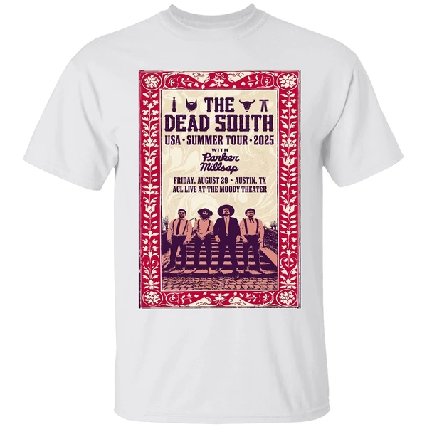 The Dead South Tour Austin Texas Aug 29 2025 Poster Shirt
