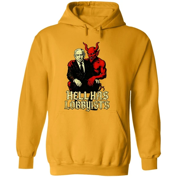 The Devil Benjamin Netanyahu Hell Has Lobbyists Hoodie