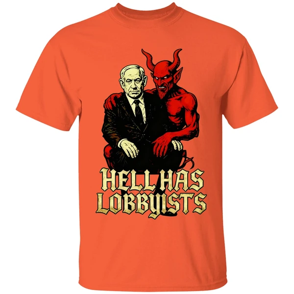 The Devil Benjamin Netanyahu Hell Has Lobbyists Shirt - Image 5