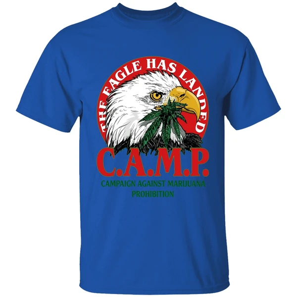 the eagle has landed camp campaign against marijuana prohibition shirt royalblue