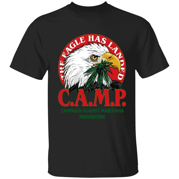 The Eagle Has Landed Camp Campaign Against Marijuana Prohibition Shirt - Image 7