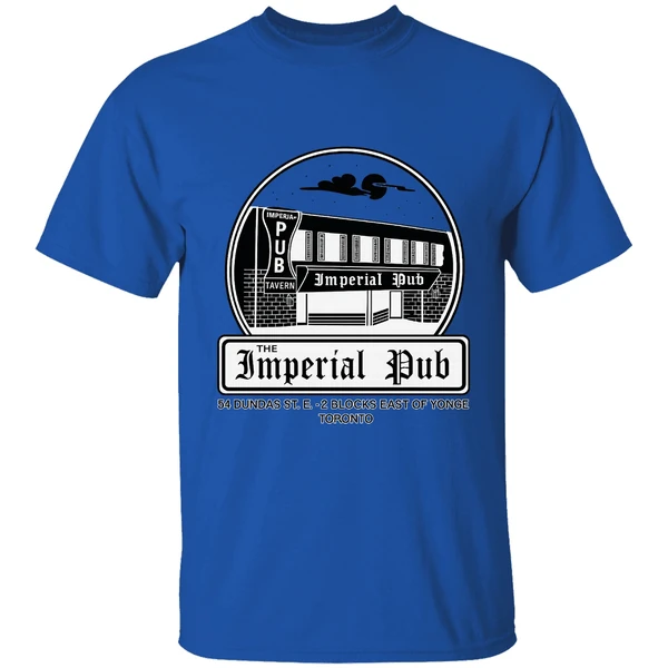 The Imperial Pub 54 Dundas St E 2 Blocks East Of Yonge Toronto Shirt - Image 7