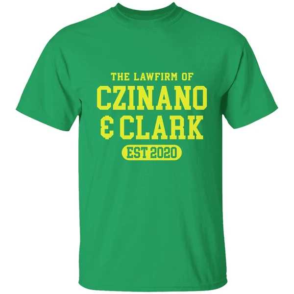 The Lawfirm Of Czinano And Clark Shirt