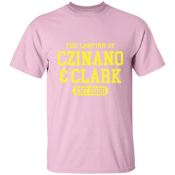 The Lawfirm Of Czinano And Clark Shirt The Lawfirm Of Czinano And Clark Shirt